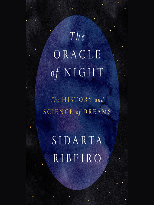 Title details for The Oracle of Night by Sidarta Ribeiro - Available